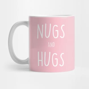 Nugs and Hugs Mug